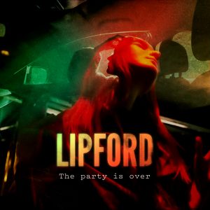 Lipford - The Party is Over (copertina del singolo)